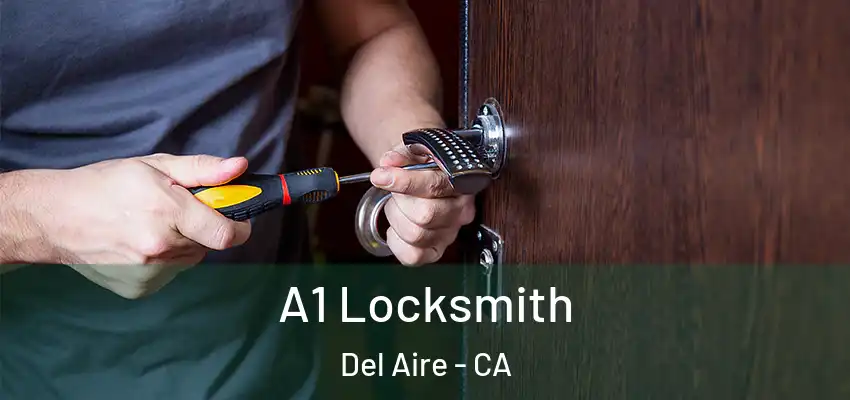  A1 Locksmith Del Aire - CA