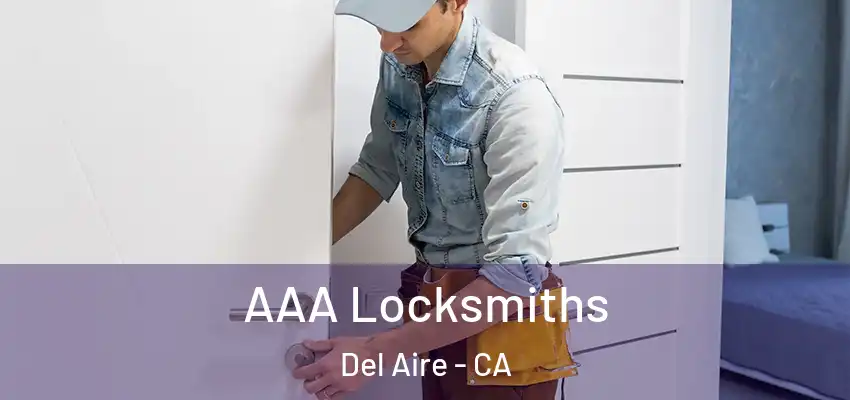  AAA Locksmiths Del Aire - CA