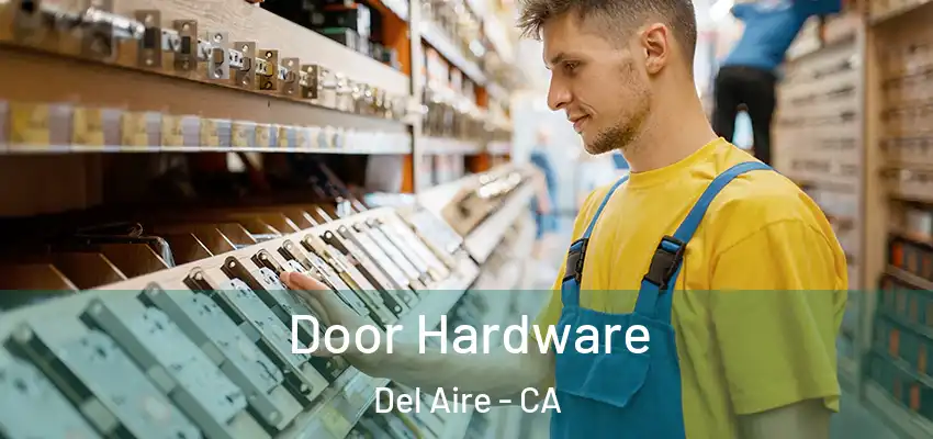  Door Hardware Del Aire - CA