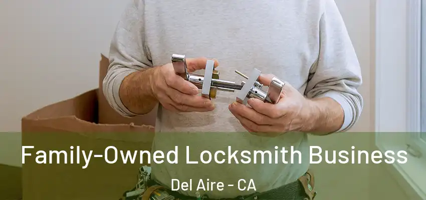  Family-Owned Locksmith Business Del Aire - CA