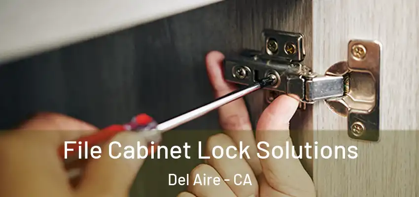  File Cabinet Lock Solutions Del Aire - CA