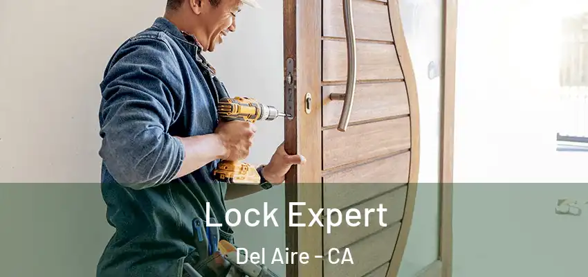  Lock Expert Del Aire - CA