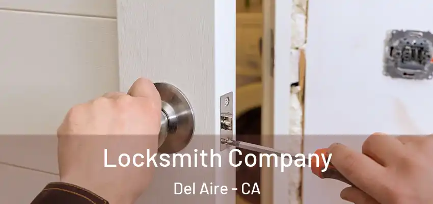 Locksmith Company Del Aire - CA