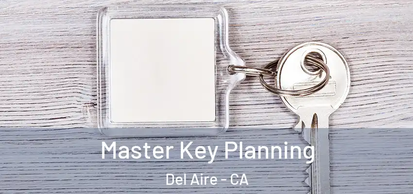  Master Key Planning Del Aire - CA