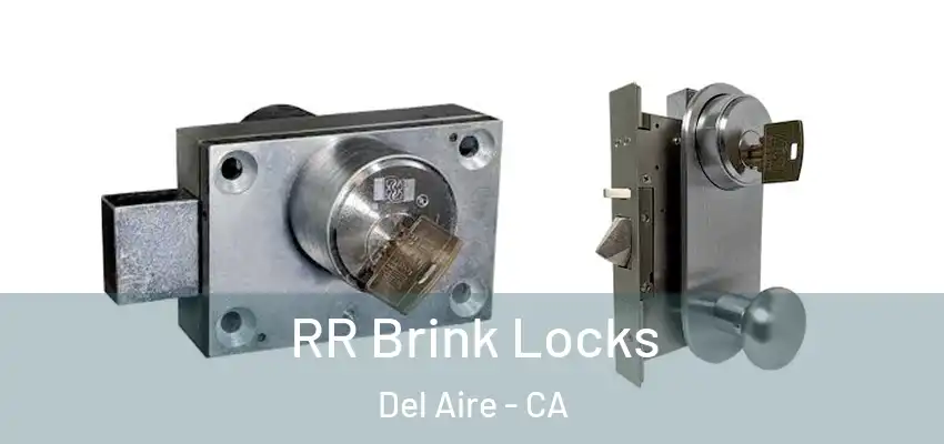 RR Brink Locks Del Aire - CA