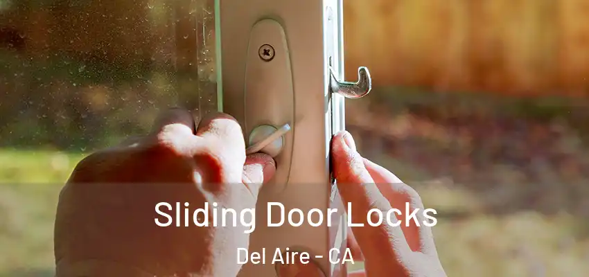 Sliding Door Locks Del Aire - CA