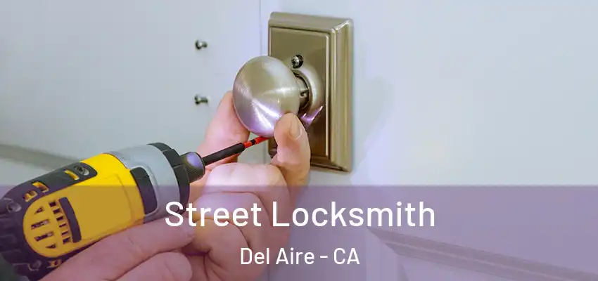  Street Locksmith Del Aire - CA