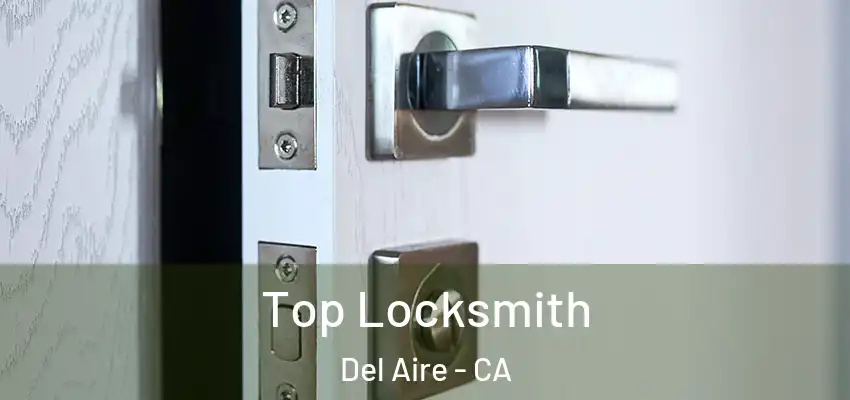  Top Locksmith Del Aire - CA