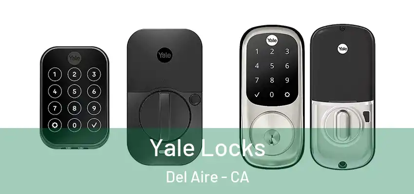  Yale Locks Del Aire - CA